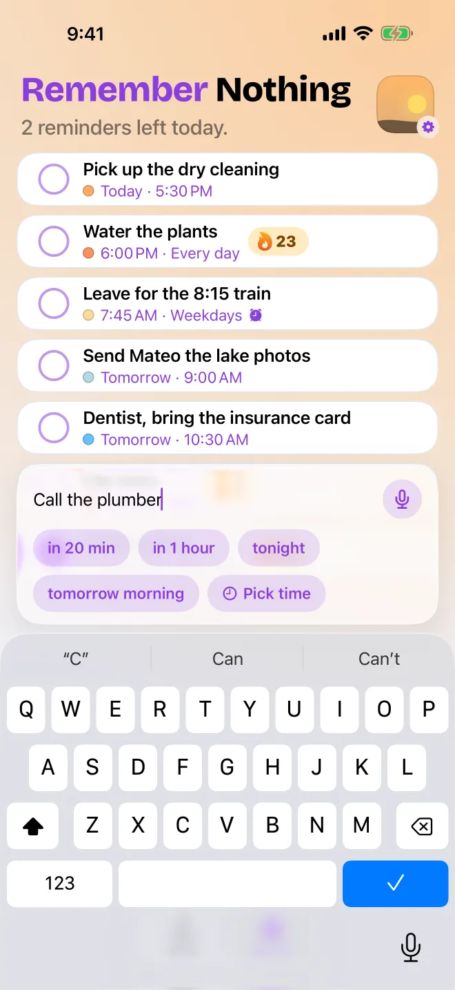 Quick add with time chips: in 20 min, in 1 hour, tonight, tomorrow morning.